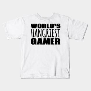 World's Hangriest Gamer Kids T-Shirt